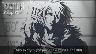 「Nightcore」Impatient  Lyrics [upl. by Ainoet]