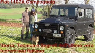 Fiat 1107A Campagnola Storia Tecnica e Segreti dellultimo vero fuoristrada Italiano [upl. by Dowell129]