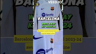 Barcelona Away Kit Leaked 202324 shorts [upl. by Arannahs183]