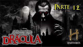 DRÁCULA  audiolibro  Parte 12 de 24 [upl. by Ursola451]