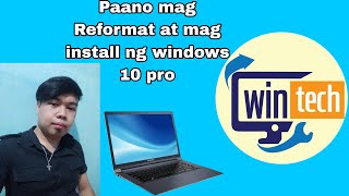 Paano mag reformat at mag install Ng windows 10 pro [upl. by Aldis]