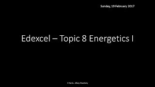 EDEXCEL Topic 8 Energetics I REVISION [upl. by Assilak]