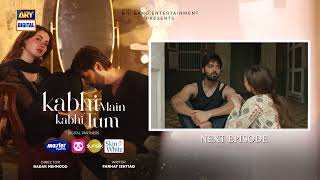 Kabhi Main Kabhi Tum Episode 22  Teaser  Fahad Mustafa  Hania Aamir ARY Digital [upl. by Onileva]