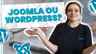 Joomla vs WordPress Guia COMPLETO para a Escolha Certa [upl. by Hanahs]