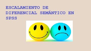 Escalamiento de diferencial semántico en SPSS [upl. by Notsgnal324]