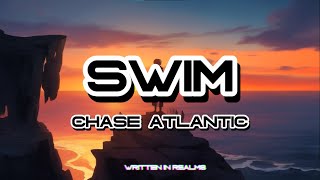 Swim  Chase Atlantic [upl. by Enaej]