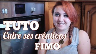 TUTO FIMO Comment Cuire ses Créations Fimo [upl. by Nairrot]