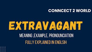 What Does extravagant Means  Meanings And Definitions With extravagant in ENGLISH [upl. by Kale869]