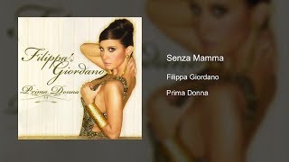 Filippa Giordano  Senza Mamma Audio [upl. by Notlad]