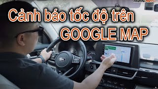 Hướng dẫn cách dùng cảnh báo tốc độ ngay trên Google Map [upl. by Shadow576]