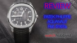 REVIEW Patek Philippe Aquanaut 5167a  WatchHobbyist [upl. by Lowry]