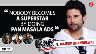 Rajeev Khandelwal on Pan Masala ads Paid Movie Reviews Atheist Bollywood amp Pak shows  Lets Talk [upl. by Earle]