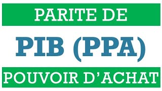 PIB PPA Qu’estce que la « Parité de Pouvoir d’Achat » [upl. by Col]