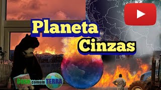 Planeta cinzas chegou e vem para ficar 😢🌎🔥 [upl. by Hgielak]