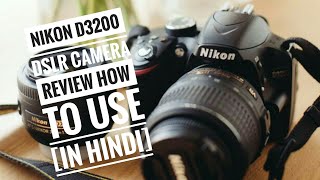 NIKON D3200 DSLR CAMERA REVIEW HOW TO USEIN HINDI [upl. by Atilemrac549]