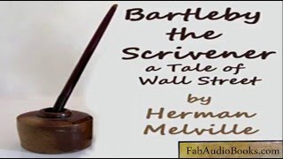 BARTLEBY THE SCRIVENER A Story of Wall Street by Herman Melville  Unabridged Audiobook  FAB [upl. by Eniarol]