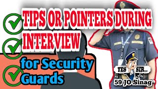 TIPS or Pointer for Security Guards Interview l 59 JO Sinag [upl. by Tiernan]