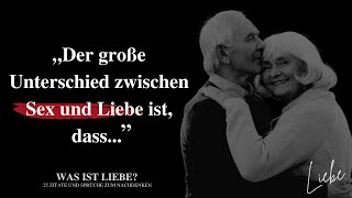 Zitate über die Liebe die ans Herz gehen [upl. by Pitarys987]