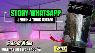 Tips Ampuh  Cara agar status Whatsapp Jernih dan Tidak Buram [upl. by Philan]