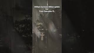 830pm hurricane Milton update live from Clearwater FL news weather [upl. by Mccall]