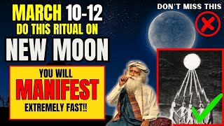 ✅New Moon March 2024 Ritual  Manifest Anything Extrememly Fast💛 [upl. by Aciret]