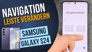 Samsung Galaxy S24 Navigationsleiste und Schaltflächen ändern [upl. by Nazario]