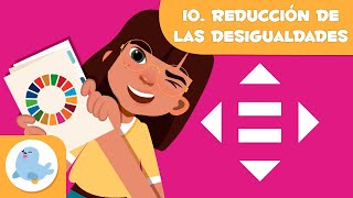 Reducción de la desigualdad 📈 ODS 10 🔁 Objetivos de desarrollo sostenible para niños [upl. by Wetzell]