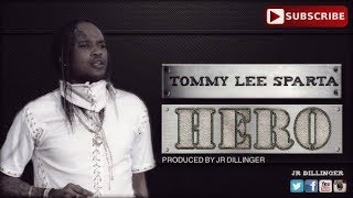 Tommy Lee Sparta Hero Produced By Jr Dillinger [upl. by Rossing]