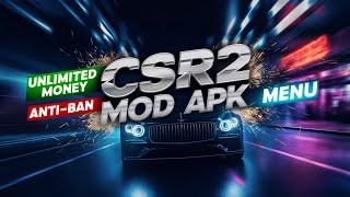 CSR2 Mod Apk with Menu  Unlimited Money  Anti  Ban  520 [upl. by Ellenwad176]