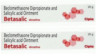 Betasalic Ointment Cream Beclomethasone Dipropionate and Salicylic acid Ointment [upl. by Hedvige312]