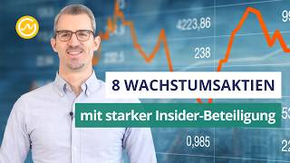 Top 8 Wachstumsaktien mit starker InsiderBeteiligung – Analyse amp Einschätzung [upl. by Enyad]