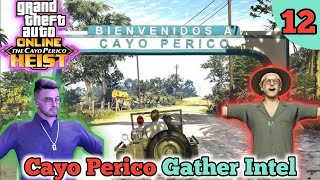 Cayo Perico Gather Intel GTA Online EP12 [upl. by Sacram]