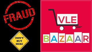 VLE Bazaar  100 Fraud Website  Dont Buy anything from here [upl. by Lenoil]