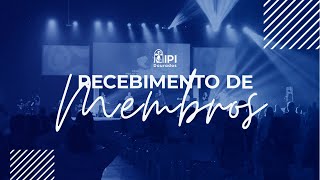 02122023 Recebimento de Novos Membros [upl. by Airamas]