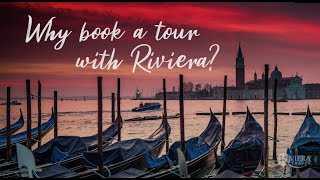 Why Book an Escorted Tour with Riviera Travel [upl. by Katey]