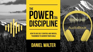 The Power Of Discipline Full Audiobook [upl. by Eidroj]