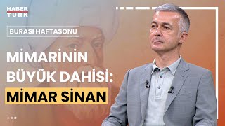 Mimar Sinan kimdir hayatı nasıldı Dr Sedat Bornovalı değerlendirdi [upl. by Negem]