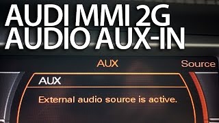 How to enable audio AUX in Audi MMI 2G A4 A5 A6 A8 Q7 stereo linein activation [upl. by Yesor]