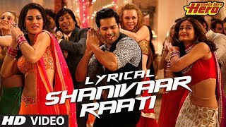 Shanivaar Raati Full Song with Lyrics  Main Tera Hero  Arijit Singh  Varun Dhawan Ileana DCruz [upl. by Enelehcim]