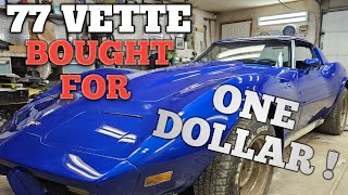 77 L82 VETTE BOUGHT FOR ONE DOLLAR [upl. by Oicirtap]