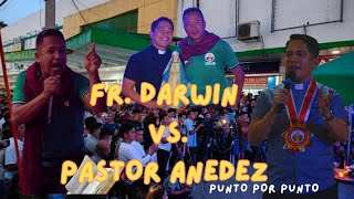 Grand Debate Pastor Anedez Vs Fr Darwin A Gitgano [upl. by Chon647]