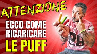 Come RICARICARE LE PUFF usa e getta Disposable [upl. by Eigger]