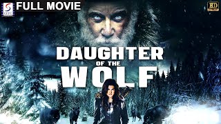 Daughter of the Wolf  Hollywood Full Action Movie l Gina Carano  Richard Dreyfuss [upl. by Onirotciv387]