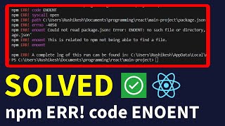 Solved How to Fix npm ERR code ENOENT Error in React JS  Fix ENOENT no such file or directory [upl. by Mairim]