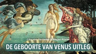 Sandro Botticelli  de geboorte van Venus UITLEG The birth of Venus explained 🌸 [upl. by Froehlich]