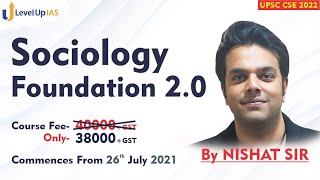 Sociology Foundation Program 20  By Nishat Sir  UPSC CSE 2022  LevelUp IAS [upl. by Pastelki587]