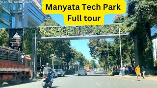 Manyata complete tour Manyata tech ParkBengalurus IT Hub signify philips Northerntrust [upl. by Ahsilrak]