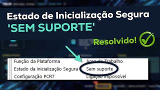 Modo Inicialização Segura Sem Suporte Resolvido Secure boot no support [upl. by Juieta]