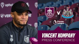 Vincent Kompanys Newcastle Pre Match Press Conference  PREVIEW  Burnley v Newcastle United [upl. by Vladamir691]