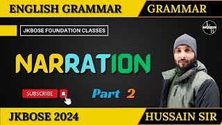 Narration English grammar Class 10th jkbose 2024Hussain sir [upl. by Ardnovahs66]